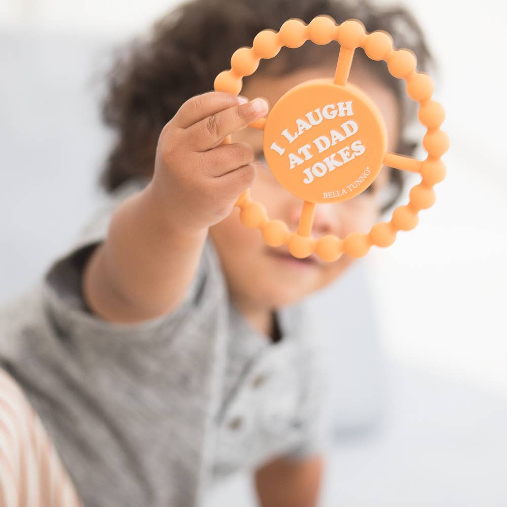 Bella Tunno - I Laugh at Dad Jokes Happy Teether
