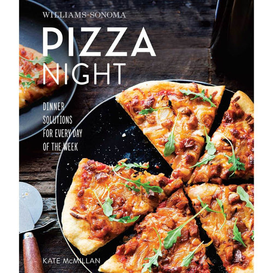 Pizza Night (Williams-Sonoma) - by Kate McMillan