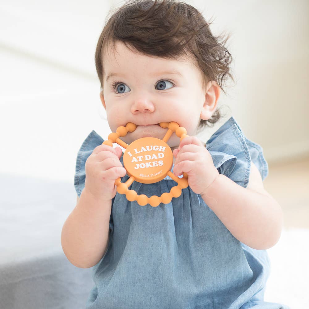 Bella Tunno - I Laugh at Dad Jokes Happy Teether