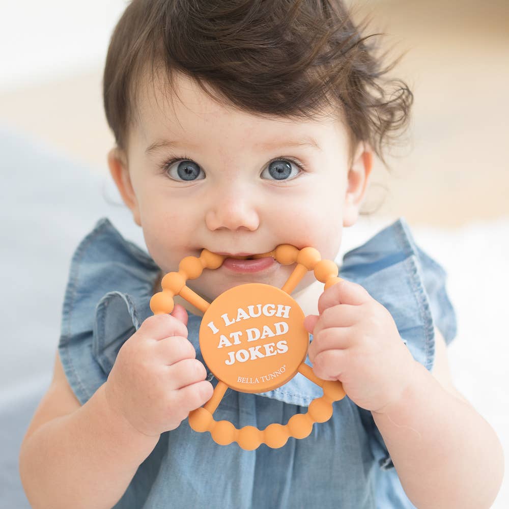 Bella Tunno - I Laugh at Dad Jokes Happy Teether